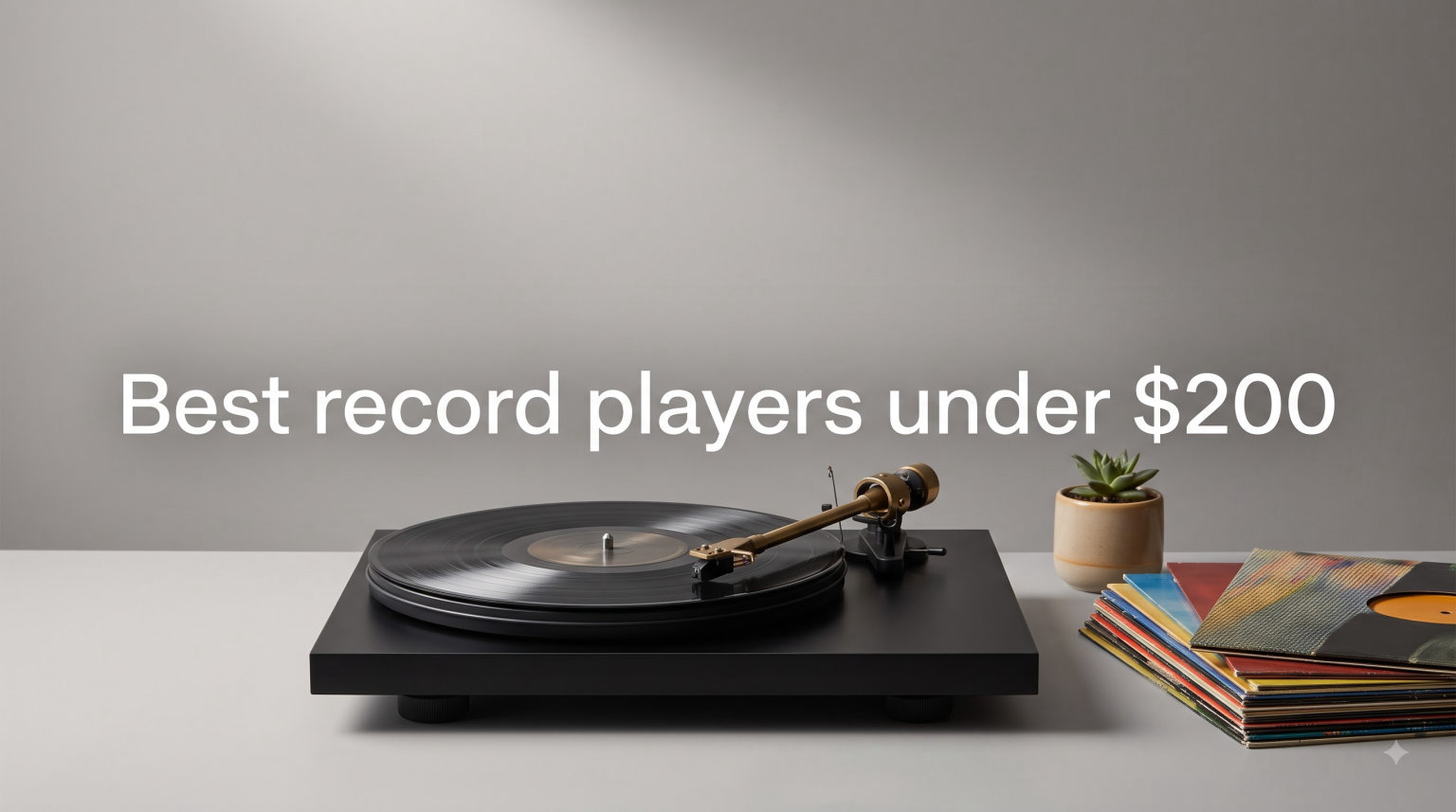 Best record players under $200