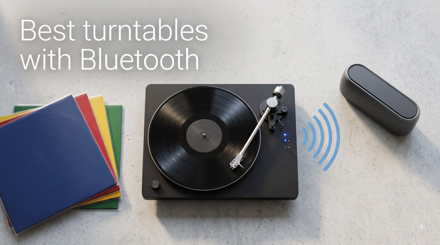 Best turntables with Bluetooth