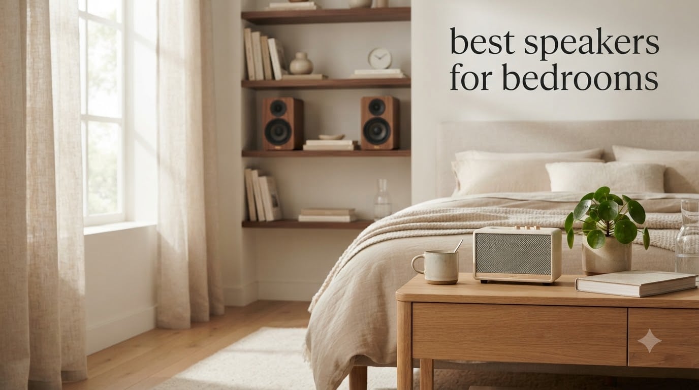 best speakers for bedrooms