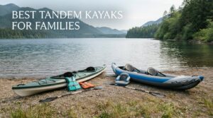 best tandem kayaks for families