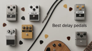 Best delay pedals