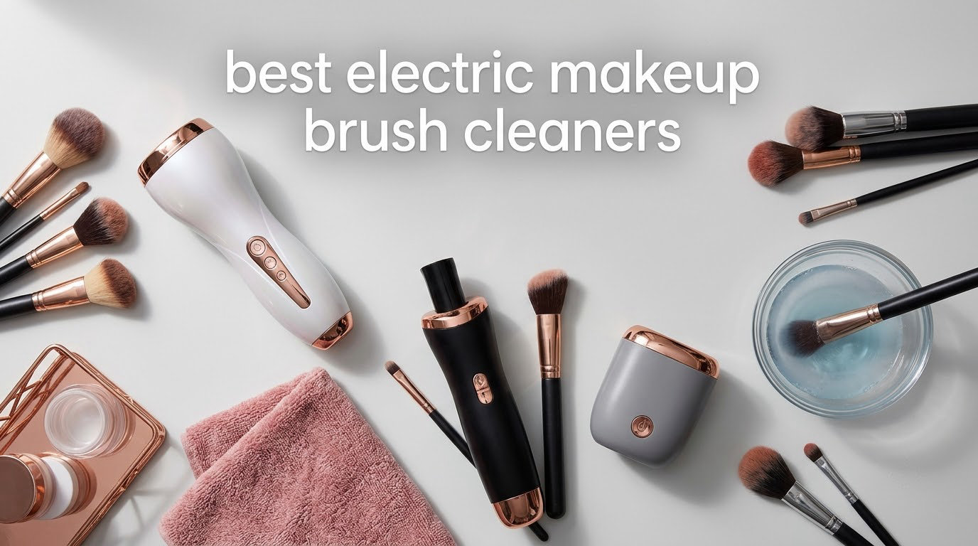 best electric makeup brush cleaners