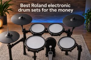 Best Roland electronic drum sets for the money