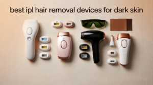 best ipl hair removal devices for dark skin